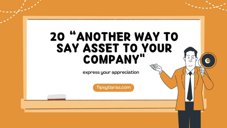 Another Way To Say Asset To Your Company