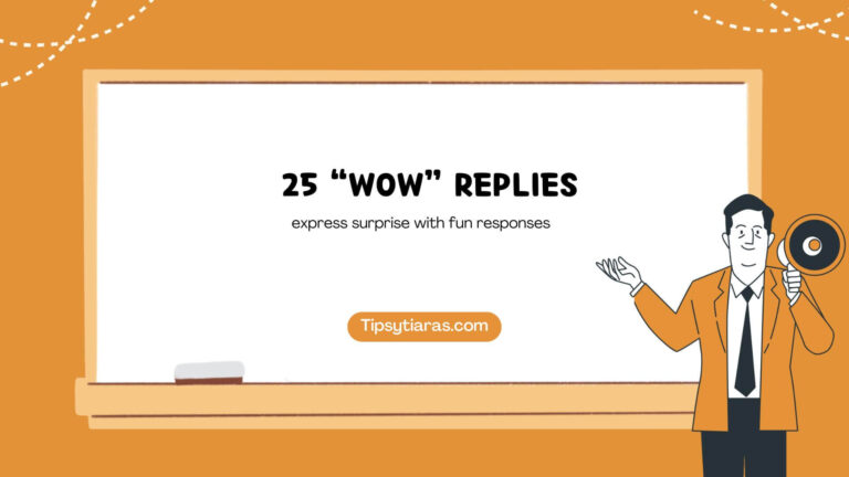 25 Wow Replies