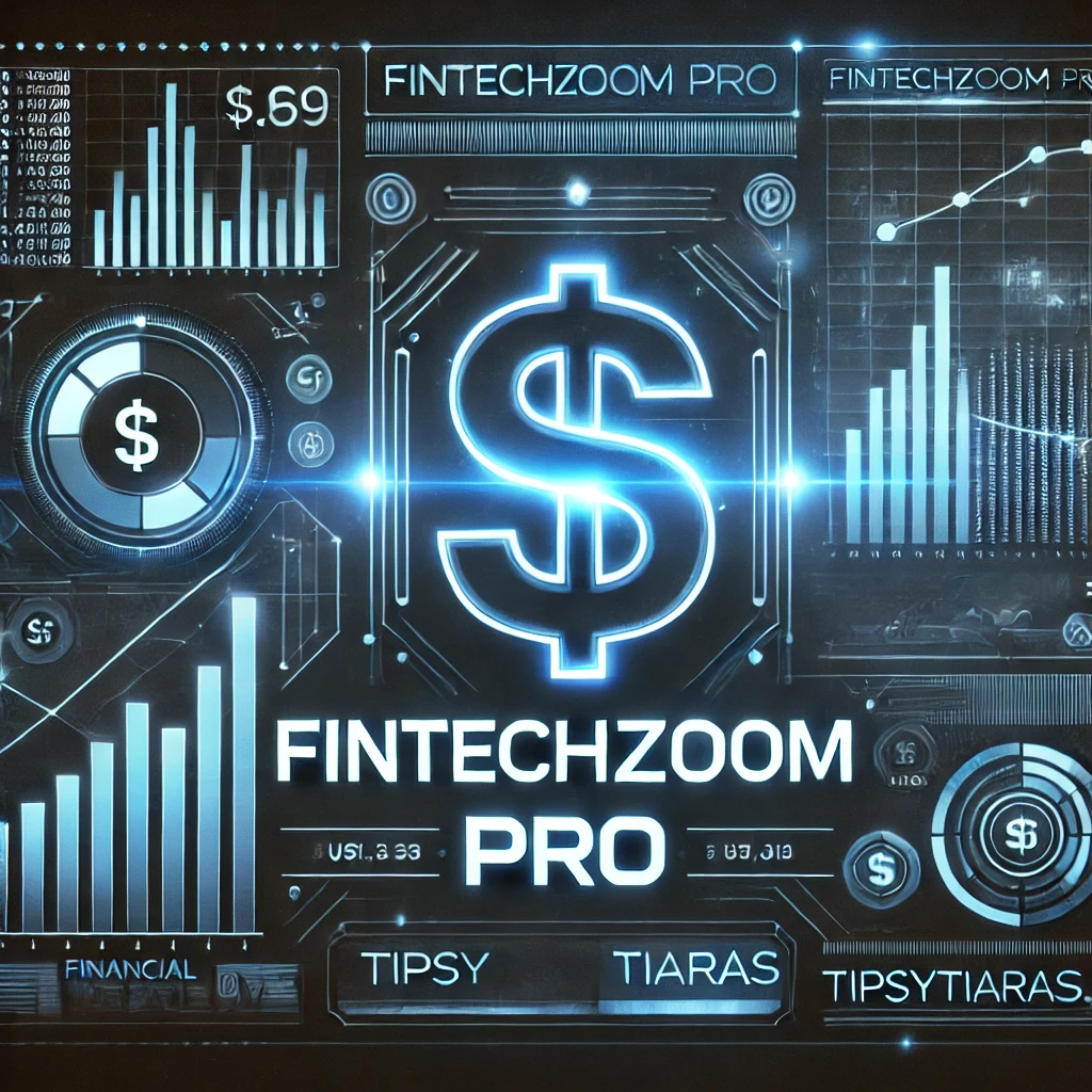 FintechZoom Pro 2024: Discover Ultimate Tool for Serious Investors 1 FintechZoom Pro