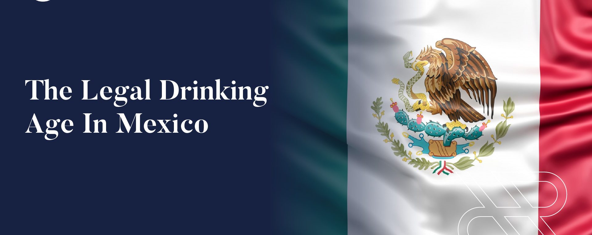 Drinking Age In Mexico: A Comprehensive Guide For Tourists And Locals