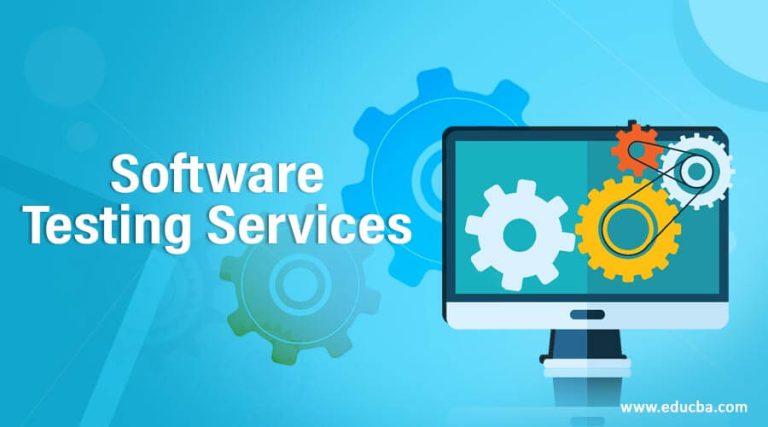 Software Testing Services Everything You Need to Know About the Software Testing Services