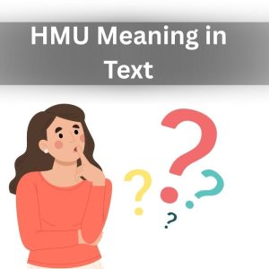 What Does HMU Mean in Text Messaging