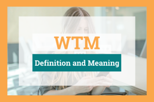 WTM Meaning