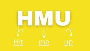 What Does HMU Mean in Text Messaging