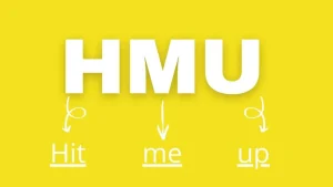 HMU Meaning: Unraveling the Popular Texting Abbreviation 4 HMU Meaning
