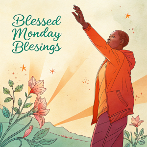 African American Blessed Monday Blessings