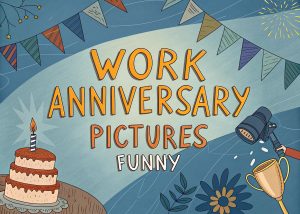 Work Anniversary Pictures Funny