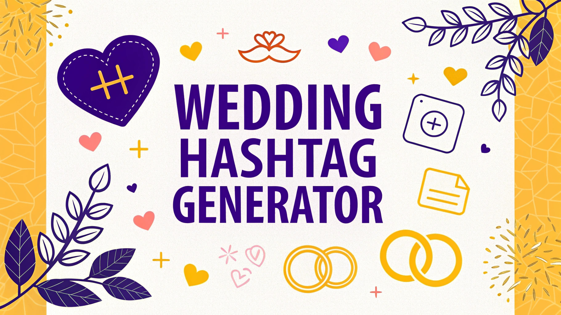 Wedding Hashtag Generator
