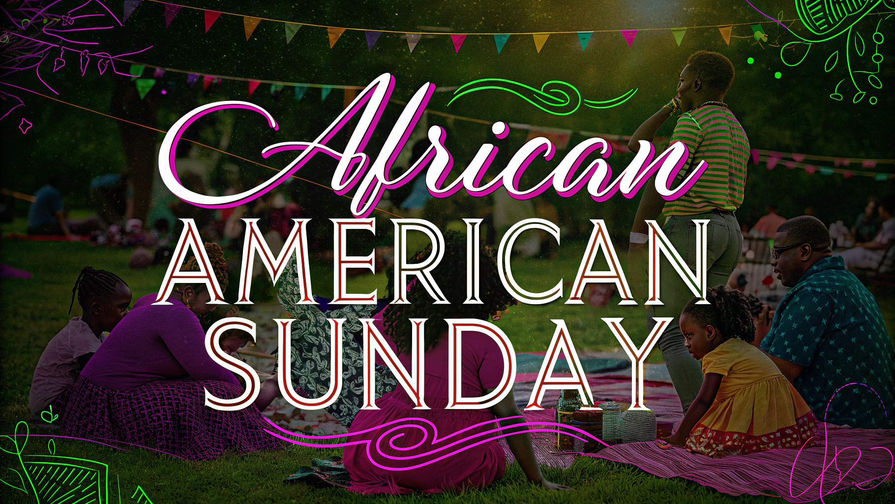 African American Sunday: Celebrating Faith, Family, And Community