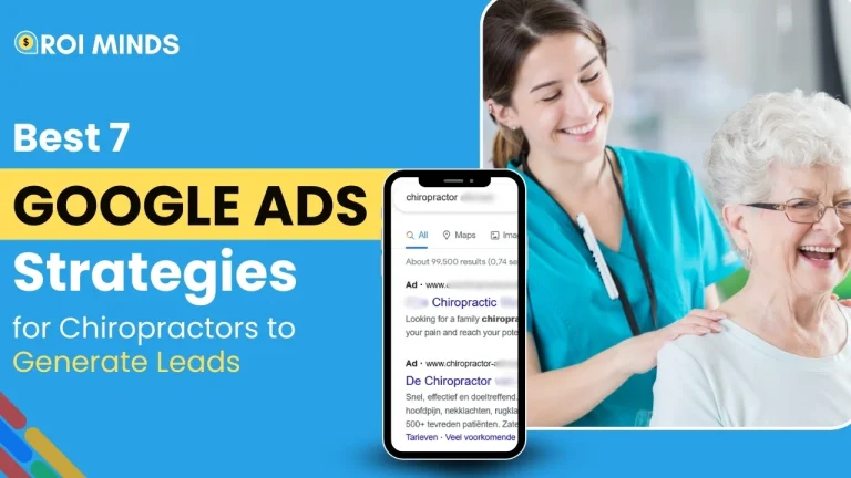 Best 7 Google Ads Strategies For Chiropractors To Generate Leads Why A Google Ads Agency Should Be Part Of Your Clinic Growth Plan