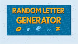 Random Letter Generator: Ultimate Tool to Generate Random Letters for Games, Education, and Passwords in 2025 5 Random Letter Generator