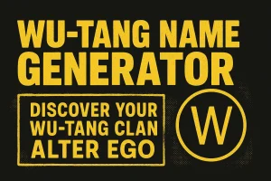Wu Tang Name Generator