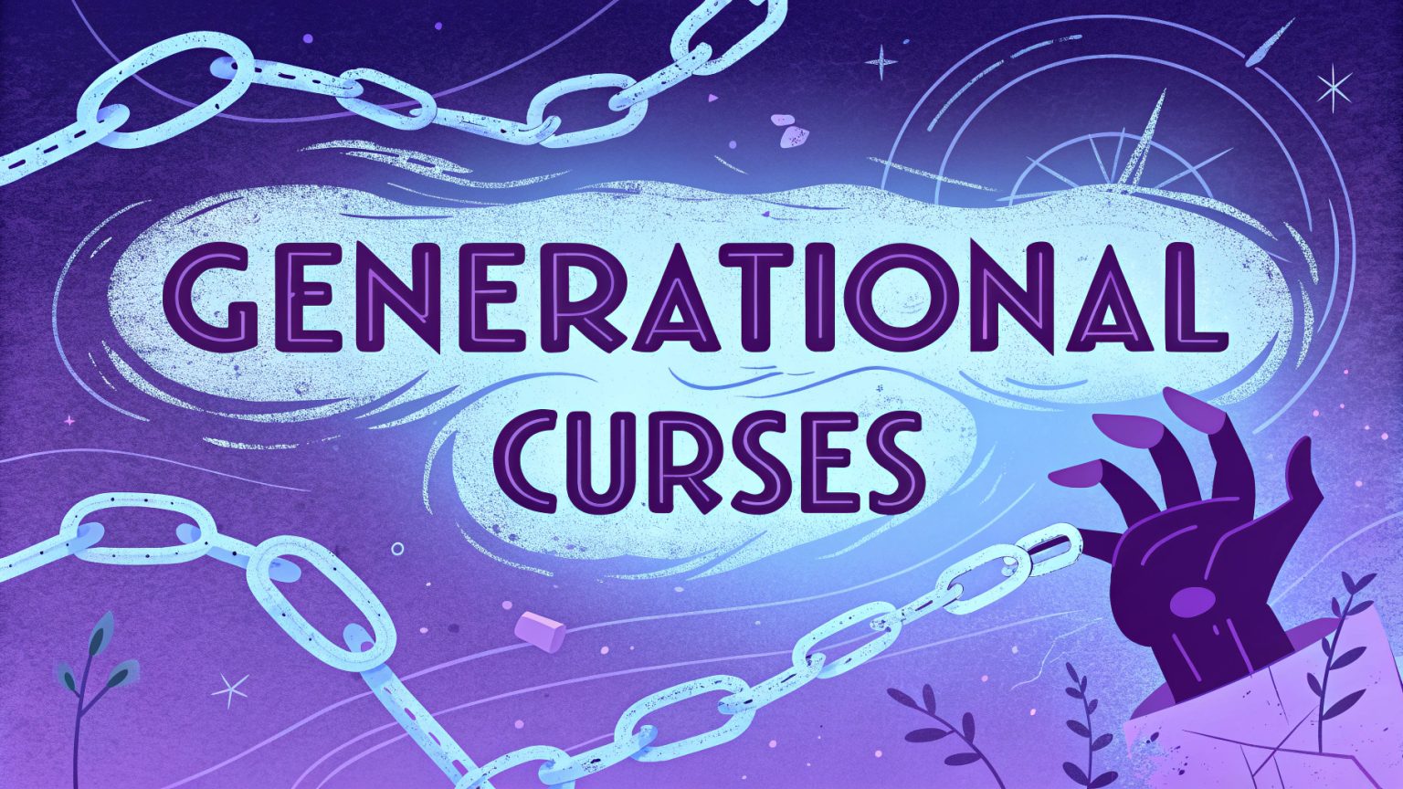 Generational Curses: Shatter The Shadows And Ignite Your God-Given ...