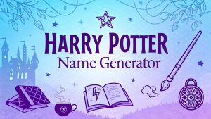 Harry Potter Name Generator: Enchanting Your Wizarding World with Spellbinding Names in 2025 4 Harry Potter Name Generator 1 Harry Potter Name Generator: Enchanting Your Wizarding World with Spellbinding Names in 2025