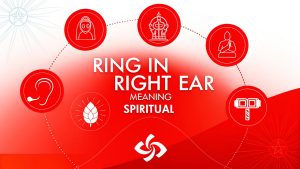 Ring In Right Ear Meaning Spiritualk Ring In Right Ear Meaning Spiritual: Unlock Divine Whispers and Ignite Soulful Momentum