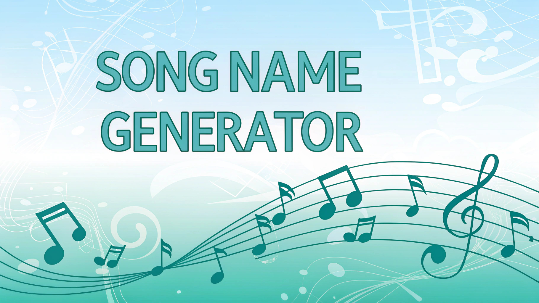 Song Name Generator: Unleash Catchy Hits And Spark Your Next Musical ...
