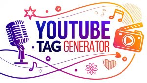 Youtube Tag Generator: Supercharge Your Videos with AI-Driven SEO Mastery 3 Youtube Tag Generator