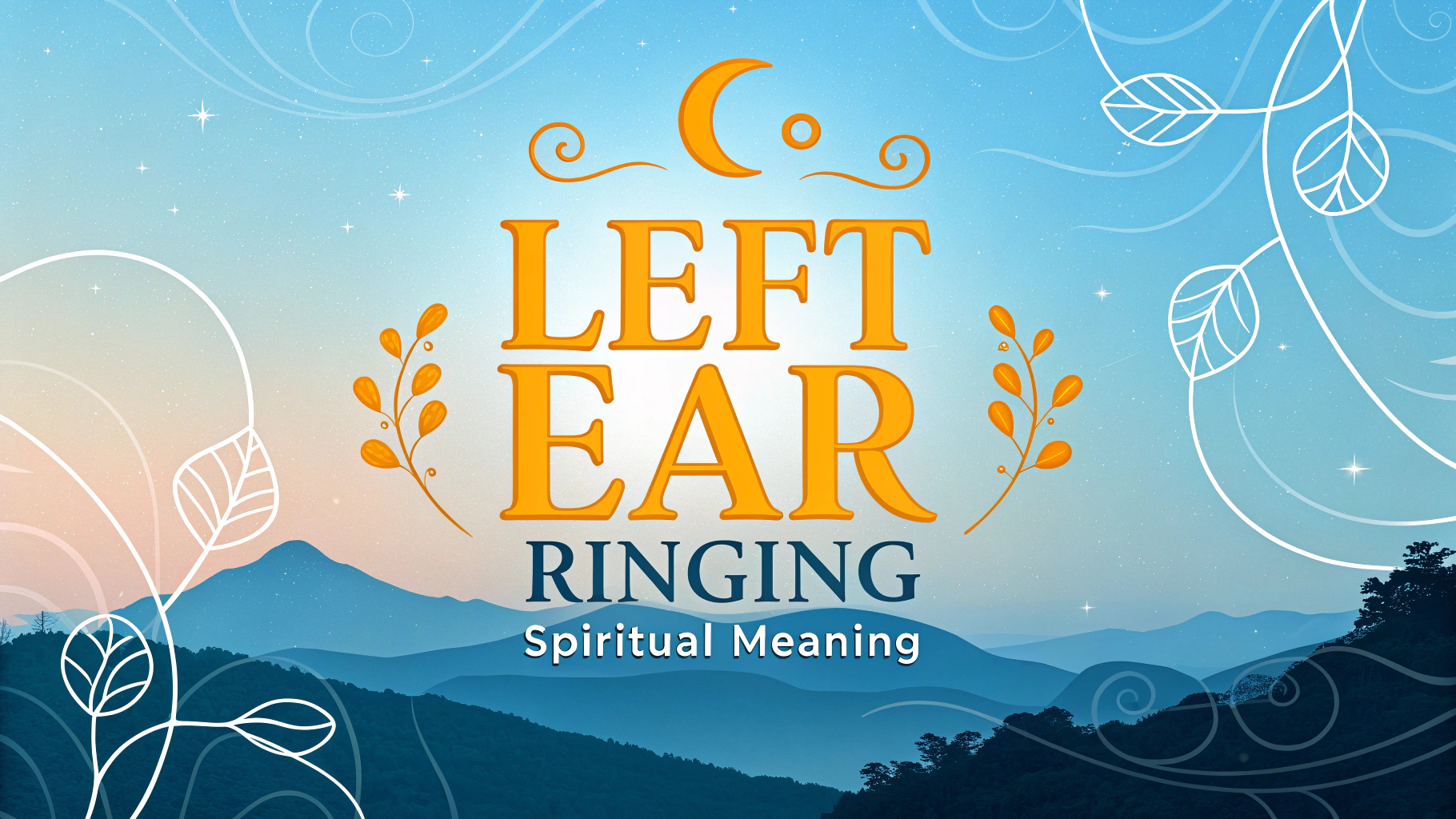 f12f6f87 9b31 43de b02a 70ea47375b63 Left Ear Ringing Spiritual Meaning: Embrace Celestial Whispers and Soulful Awakening
