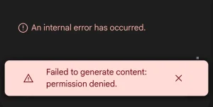 Failed to Generate Content: Permission Denied. Please Try Again. 