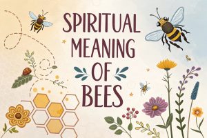 Spiritual Meaning of Bees