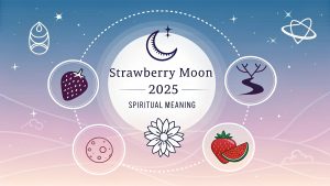 Strawberry Moon 2025 Spiritual Meaning