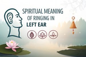 Spiritual Meaning of Ringing in Left Ear