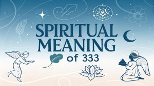 Spiritual Meaning of 333