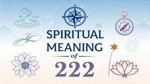 Spiritual Meaning of 222