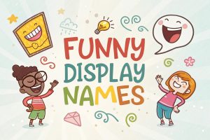 Funny Display Names: Hilarious Handles That Ignite Laughs and Dominate Digital Spaces in 2025 2 Funny Display Names